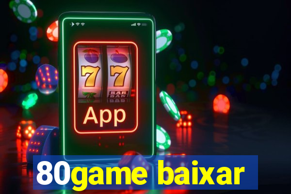 80game baixar